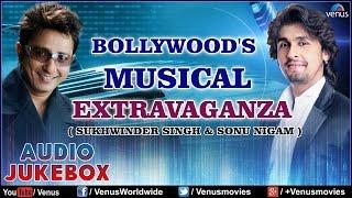 Musical Extravaganza  Sonu Nigam & Sukhvinder Singh  Chaiyya Chaiyya  Audio Jukebox