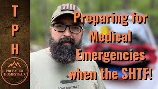Preparing for Medical Emergencies when the SHTF