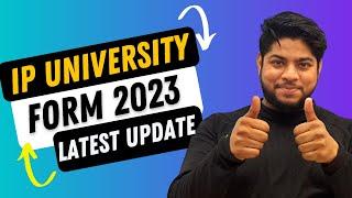 IP University Application form 2023 Update 