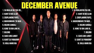 December Avenue The Best Music Of All Time ▶️ Full Album ▶️ Top 10 Hits Collection