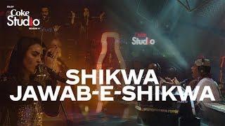 Coke Studio Season 11 ShikwaJawab-e-Shikwa Natasha Baig Fareed Ayaz & Abu Muhammad Qawwal