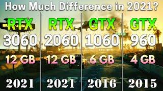 RTX 3060 12GB vs RTX 2060 12GB vs GTX 1060 6GB vs GTX 960 4GB  PC Gameplay Tested