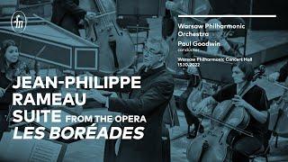 Rameau - Suite from the opera Les Boréades Warsaw Philharmonic Orchestra Paul Goodwin