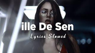 İlle De Sen - Slowed + Reverb - SözleriLyrics