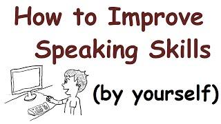 How to improve your English speaking skills by yourself