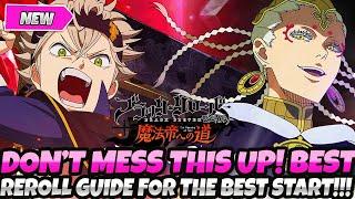 *HOW TO GET THE PERFECT START* FAST & EASY REROLL GUIDE + BEST UNITS TO PICK Black Clover Mobile