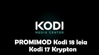 Обзор сборки PROMIMOD для KODI 17.x18.x от 08.02.2018
