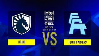 Liquid vs. FLUFFY AIMERS - IEM Rio 2024 - NA - CQ