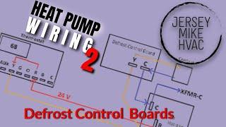 Defrost Control Boards Heat Pump Wiring Basics