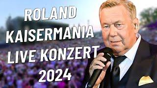 ROLAND KAISER ◕‿◕ MEGA LIVE KONZERT KAISERMANIA 2024  ◕‿◕ GANZE SENDUNG 082024