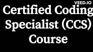 Certified Coding Specialist CCS Course