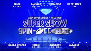 2024 SUPER JUNIOR 〈SUPER SHOW SPIN-OFF  Halftime〉 ASIA TOUR I Seoul Show HIGHLIGHT CLIP