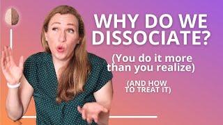 Dissociation Depersonalisation and Derealization - How to Come Back When You Dissociate