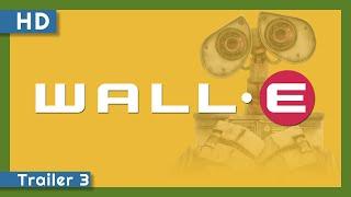 WALL•E 2008 Trailer 3