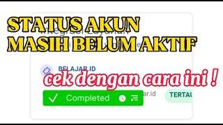 Cara mengecek keaktifan akun belajar.id sudah aktif atau belum dengan ini 