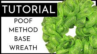 How To Make A POOF Style Deco Mesh Base Wreath - Using 21 Deco Mesh