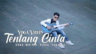 Yoga Vhein - Tentang Cinta Official Music Video