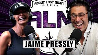 Jaime Pressly on Hollywood in the 90s & Being on My Name is Earl  About Last Night w Adam Ray