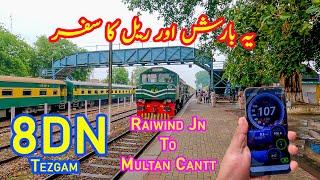 Rainy Weather & Tezgams Fast Journey  Raiwind Jn to Multan Cantt