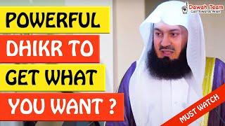 POWERFUL DHIKR TO GET WHAT YOU WANT - Mufti Menk