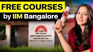 70+ FREE Courses by IIM Bangalore Announced  Open to Everyone
