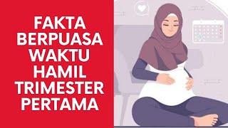 Amankah Puasa Saat Hamil Trimester Pertama?