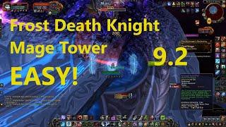 Frost Death Knight Mage Tower Challenge EASY Archmage Xylem Closing the Eye  WoW Shadowlands 9.2