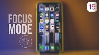 iOS 15 - Focus Mode how it works