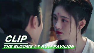 Clip Ju Jingyi Agrees To Sleep With Zhang Zhehan  The Blooms At RUYI Pavilion EP22  如意芳霏  iQIYI