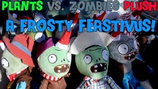 A Frosty Feastivus  Plants vs. Zombies Plush  FEASTIVUS DAY 3