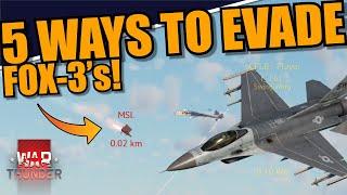 War Thunder - 5 WAYS to EVADE ACTIVE RADAR HOMING MISSILES FOX-3s