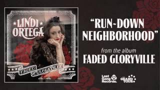 Lindi Ortega - Run-Down Neighborhood