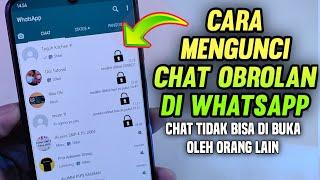 Cara mengunci chat di WhatsApp  cara mengunci obrolan di WhatsApp