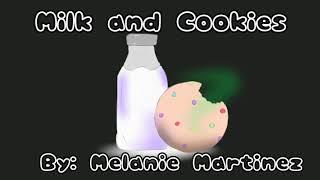 Milk and Cookies  Melanie Martinez  GLMV Part 2