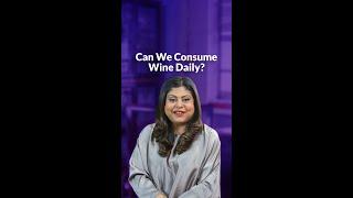 Can We Consume Wine Daily  Sonal C Holland MW