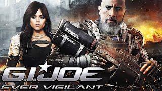 G.I. Joe 4 Ever Vigilant Teaser 2023 With Jenna Ortega & Dwayne Johnson