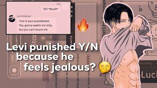 Levi punish YN because he feels jealous?  - LevixYN