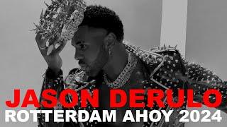 JASON DERULO - ROTTERDAM AHOY - 2024 FULL SET