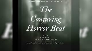 FREE BEAT IF YOU LIKE COMMENT AND SUBSCRIBE  THE CONJURING HORROR BEAT