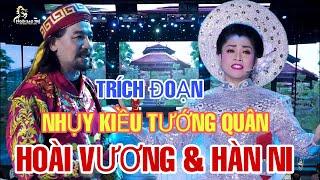 Trích Đoạn Nhụy Kiều Tướng Quân - Hoài Vương & Hàn Ni  Giọng Ca Tài Năng Việt Mùa 1