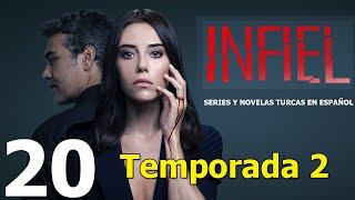 Infiel capítulo 20 temporada 2 completo en español