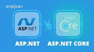 ASP.NET vs ASP.NET Core  Difference Between ASP And ASP.NET Core  ASP.NET Tutorial  Simplilearn