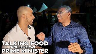 TALKING FOOD WITH THE PRIME MINISTER OF JAMAICA