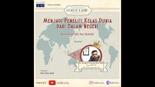 Ep. 23 Menjadi Peneliti Kelas Dunia Dari Dalam Negeri