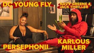 Persephanii in the trap with Karlous Miller DC Young Fly Navv & Jack