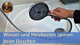 Wasser und Heizkosten sparen beim Duschen