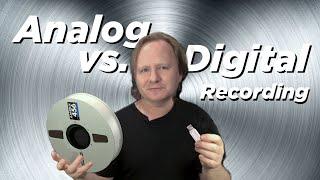 Analog Tape vs. Digital Recording - 14 inch reel to reel vs. digital audio