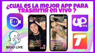 La MEJOR APLICACIÓN para TRASMITIR EN VIVO ser STREAMER BIGO live  up live  buzzcast tango