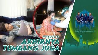 Eps 18  HAMPIR PINGSAN KARENA KELELAHAN DI BULAN PUASA