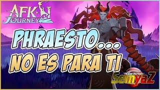 AFK Journey - PHRAESTO ROTO COMO DIOS... PERO NOOOOO ES PARA TI  en Español